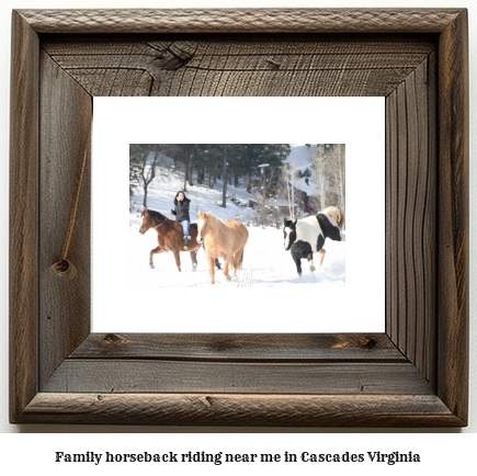 family horseback riding near me in Cascades, Virginia